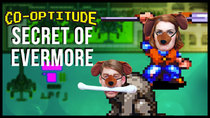 Co-Optitude - Episode 45 - Secret of Evermore