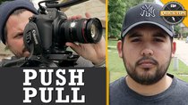 Film Riot - Episode 514 - Quick Tips: Push Pull!