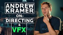 Film Riot - Episode 530 - FRES | Andrew Kramer Talks Directing & VFX