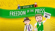 Crash Course U.S. Government and Politics - Episode 26 - Freedom of the Press