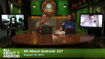 All About Android - Episode 227 - Francisco Don't Care