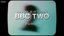 Happy Birthday BBC Two - Episode 1 - Happy Birthday BBC Two Part 1