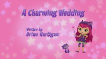 Little Charmers - Episode 37 - A Charming Wedding