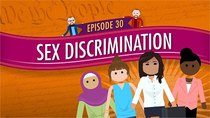 Crash Course U.S. Government and Politics - Episode 30 - Sex Discrimination