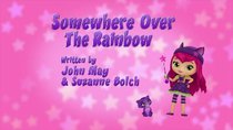 Little Charmers - Episode 39 - Somewhere Over the Rainbow