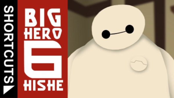 How It Should Have Ended - S07E08 - How Big Hero 6 Should Have Ended