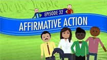 Crash Course U.S. Government and Politics - Episode 32 - Affirmative Action