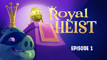 Angry Birds Toons - Episode 1 - Royal Heist