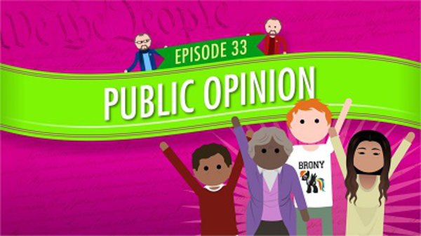 Crash Course U.S. Government and Politics - S01E33 - Public Opinion