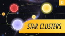 Crash Course Astronomy - Episode 35 - Star Clusters