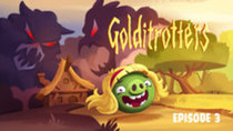 Angry Birds Toons - Episode 3 - Golditrotters