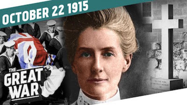 The Great War - Ep. 43 - The Crime That Shook the World - The Execution of Edith Cavell