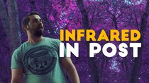 Film Riot - Episode 562 - DIY Infrared Look