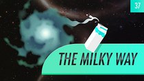 Crash Course Astronomy - Episode 37 - The Milky Way