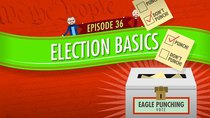 Crash Course U.S. Government and Politics - Episode 36 - Election Basics