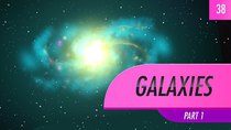 Crash Course Astronomy - Episode 38 - Galaxies, Part 1