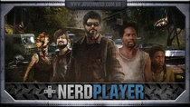 NerdPlayer - Episode 45 - The Last Of Us - I hate sewer levels!