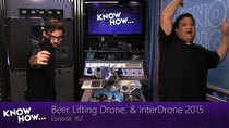Know How - Episode 162 - Beer Lifting Drone and Interdrone 2015