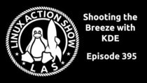 The Linux Action Show! - Episode 395 - Shooting the Breeze with KDE