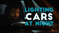 Film Riot - Episode 577 - Lighting Cars At Night