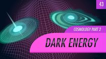 Crash Course Astronomy - Episode 43 - Dark Energy, Cosmology Part 2
