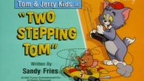 Tom and Jerry Kids Show - Episode 35 - Two Stepping Tom