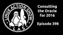 The Linux Action Show! - Episode 398 - Consulting the Oracle for 2016