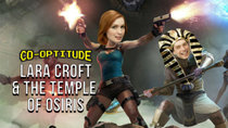 Co-Optitude - Episode 55 - Lara Croft & The Temple of Osiris
