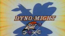 Dexter's Laboratory - Episode 106 - Dyno-Might