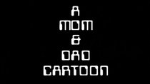 Dexter's Laboratory - Episode 28 - A Mom & Dad Cartoon