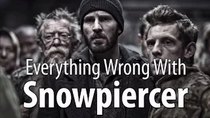 CinemaSins - Episode 4 - Everything Wrong With Snowpiercer