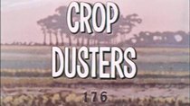 Clutch Cargo - Episode 10 - Crop Dusters