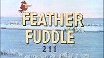 Clutch Cargo - Episode 17 - Feather Fuddle