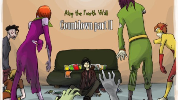 Atop the Fourth Wall - Ep. 37 - Countdown Part 2