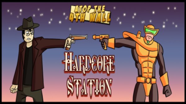 Atop the Fourth Wall - S02E31 - Hardcore Station #1