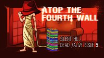 Atop the Fourth Wall - Episode 43 - Silent Hill: Dead/Alive #5