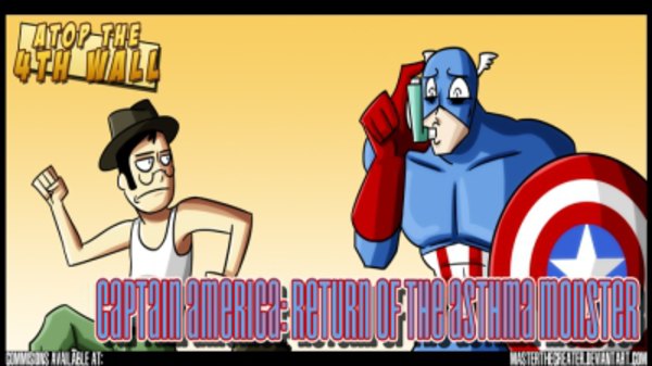 Atop the Fourth Wall - S03E33 - Captain America: Return of the Asthma Monster