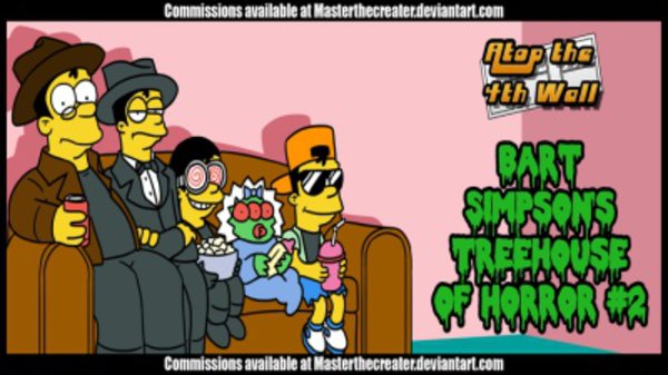 Atop the Fourth Wall - S04E45 - Bart Simpson's Treehouse of Horror #2