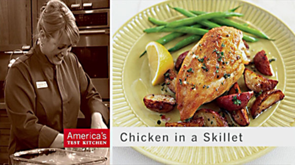 America's Test Kitchen - S08E14 - More Chicken in a Skillet