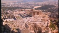 Lost Civilizations - Episode 7 - Greece: A Moment of Excellence