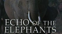 Natural World - Episode 1 - Echo of the Elephants: The Next Generation