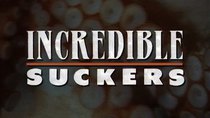 Natural World - Episode 2 - Incredible Suckers