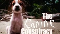 Natural World - Episode 13 - The Canine Conspiracy