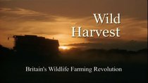 Natural World - Episode 9 - Wild Harvest