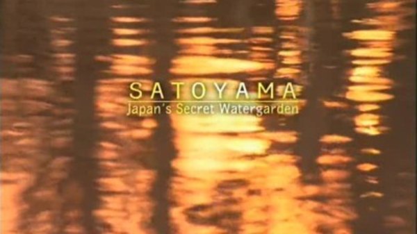 Natural World - S24E18 - Satoyama: Japan's Secret Water Garden