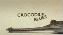 Natural World - Episode 4 - Crocodile Blues