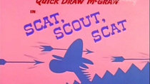 Quick Draw McGraw - Episode 3 - Scat, Scout, Scat