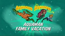 Batman: The Brave and the Bold - Episode 4 - Aquaman's Outrageous Adventure!