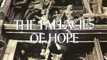 Civilisation - Episode 12 - The Fallacies of Hope