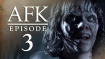 AFK - Episode 3 - NEWBS